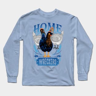 HomeWreckers Long Sleeve T-Shirt